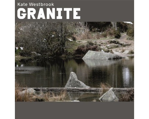 Kate Westbrook - Granite