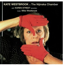 Kate Westbrook - The Nijinska Chamber