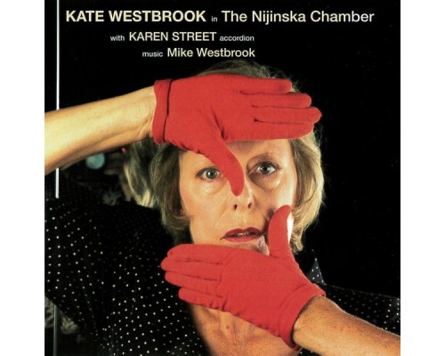 Kate Westbrook - The Nijinska Chamber