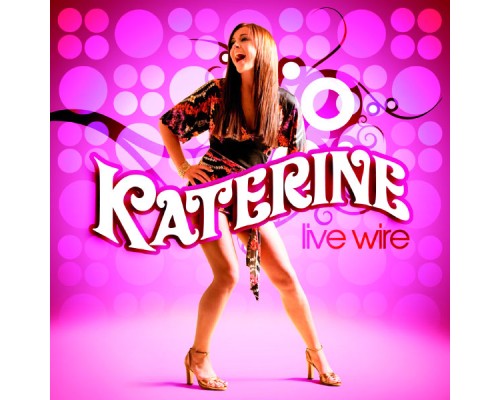 Katerine - Live Wire