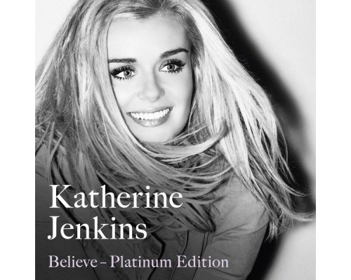 Katherine Jenkins - Believe Platinum Edition