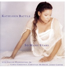 Kathleen Battle - So Many Stars