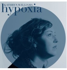 Kathryn Williams - Hypoxia  (Remastered)