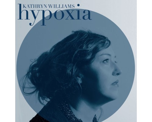 Kathryn Williams - Hypoxia  (Remastered)