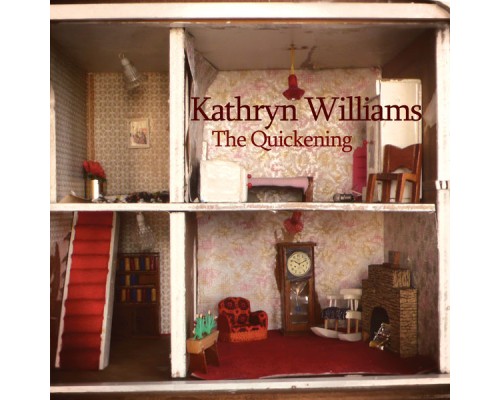 Kathryn Williams - The Quickening  (Remastered)