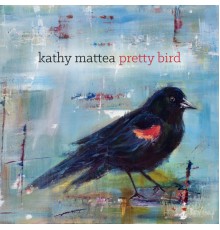 Kathy Mattea - Pretty Bird