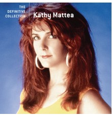 Kathy Mattea - The Definitive Collection