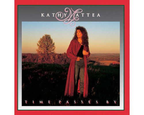 Kathy Mattea - Time Passes By