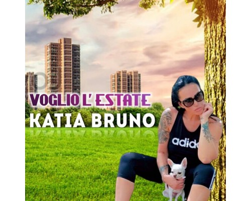 Katia Bruno - Voglio l'estate