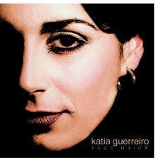 Katia Guerreiro - Fado Maior