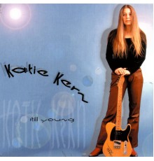 Katie Kern - Still Young