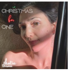 Katie Thiroux - Christmas for One