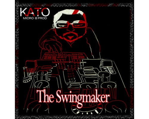 Kato - The Swingmaker Kato - The Swingmaker