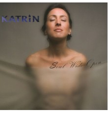 Katrin - Soul Wide Open