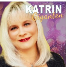 Katrin - Giganten