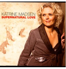 Katrine Madsen - Supernatural Love