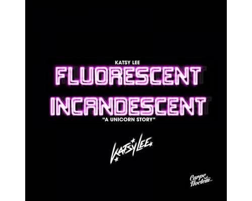 Katsy Lee - Fluorescent Incandescent