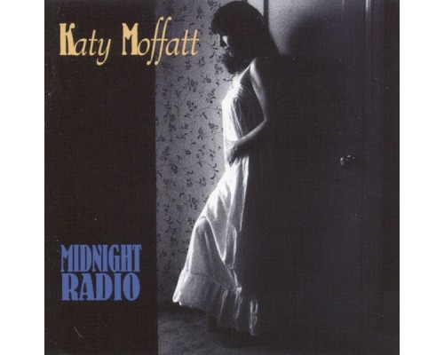 Katy Moffatt - Midnight Radio