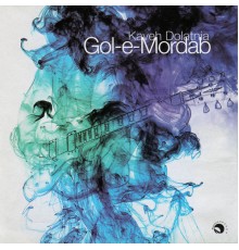 Kaveh Dolatnia - Gol-e-Mordab