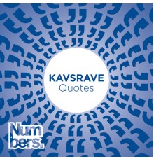 Kavsrave - Quotes