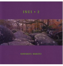 Kawabata Makoto - INUI.2