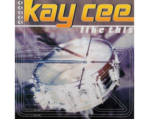 Kay Cee - Like This