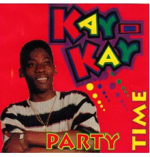 Kay Kay - Party Time