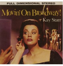 Kay Starr - Movin' On Broadway