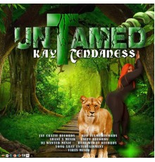 Kay Tendaness - Untamed (Extended Play)