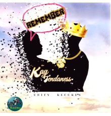 Kay Tendaness - Remember