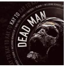 Kay To - Dead Man