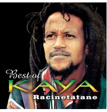 Kaya - Best of Kaya Racinetatane