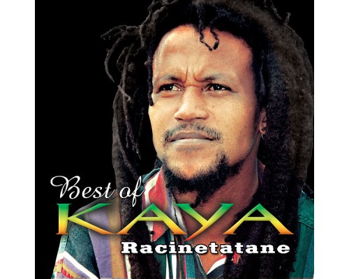 Kaya - Best of Kaya Racinetatane