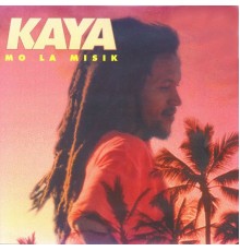 Kaya - Mo la misik