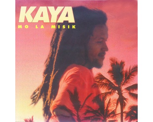 Kaya - Mo la misik