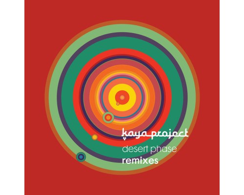 Kaya Project - Desert Phase Remixes