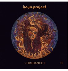 Kaya Project - Firedance