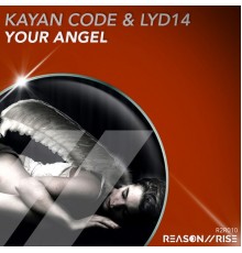 Kayan Code & Lyd14 - Your Angel