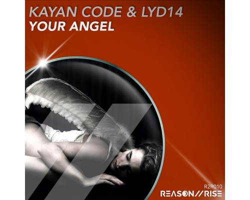 Kayan Code & Lyd14 - Your Angel Kayan Code & Lyd14 - Your Angel