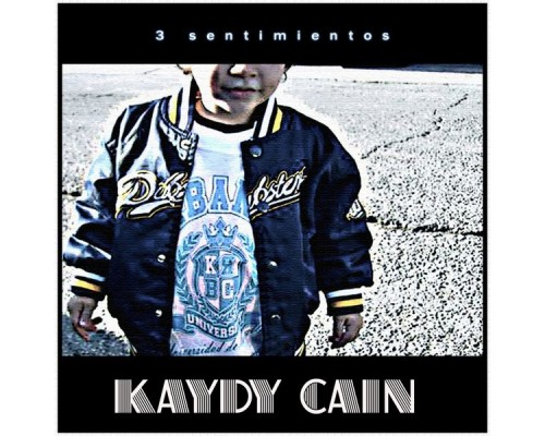 Kaydy Cain - 3 Sentimientos