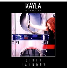 Kayla Diamond - Dirty Laundry