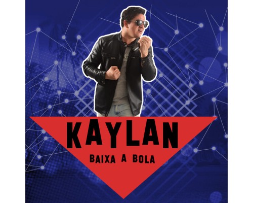 Kaylan - Baixa a Bola