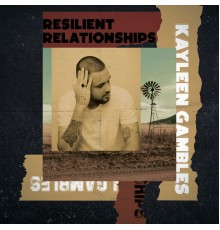 Kayleen Gambles - Resilient Relationships