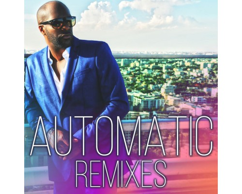 Kaysha - Automatic (Remixes)