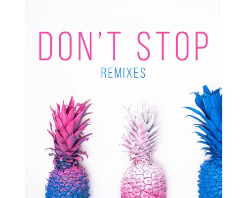 Kaysha - Don't Stop (Remixes)