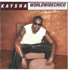 Kaysha - WorldWideChico