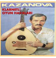 Kazanova - Klarnetli Oyun Havaları