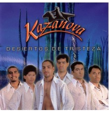 Kazanova - Desiertos de Tristeza