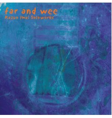 Kazuo Imai - far and wee