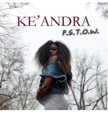 Ke'Andra - F.S.T.O.W.